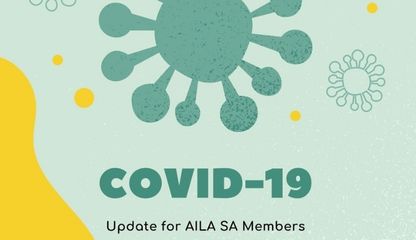 COVID 19 Update for AILA SA Members